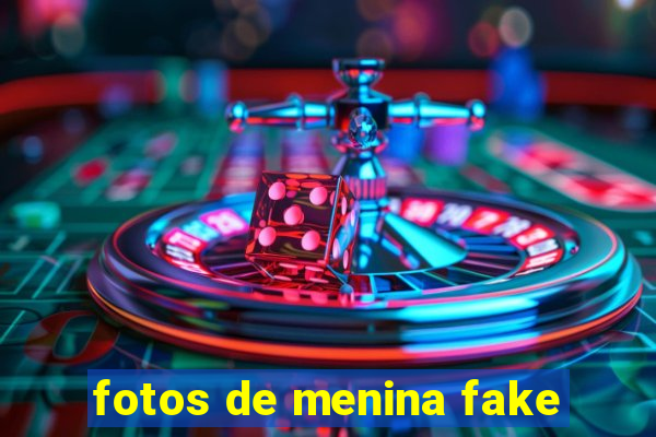 fotos de menina fake